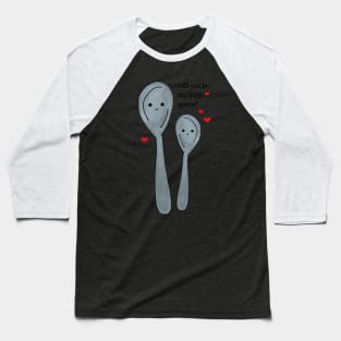 Will You Be My Little Spoon Valentine's Day Baseball T-Shirt